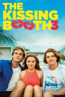 دانلود فیلم The Kissing Booth 3 2021 غرفه بوسه 3