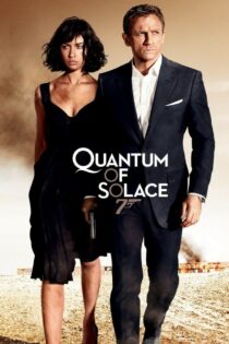 دانلود فیلم Quantum of Solace 2008 ذره‌ای آرامش