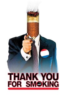 دانلود فیلم Thank You for Smoking 2005 ممنون که سیگار می‌کشید