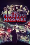 دانلود فیلم The Funhouse Massacre 2015 کشتار خانه عجایب