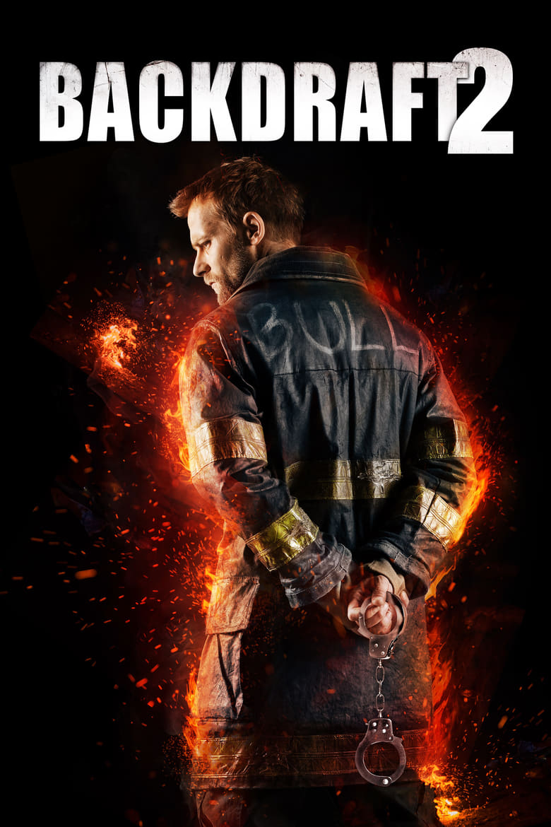 دانلود فیلم Backdraft 2 2019 بازافروختگی ۲