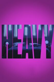 دانلود فیلم Heavy 2019 سنگین