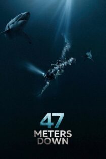 دانلود فیلم 47 Meters Down 2017 متر پایین