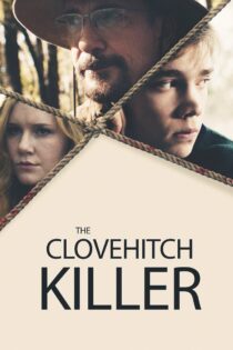 دانلود فیلم The Clovehitch Killer 2018 قاتل گل میخک