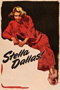 دانلود فیلم Stella Dallas 1937 استلا دالاس