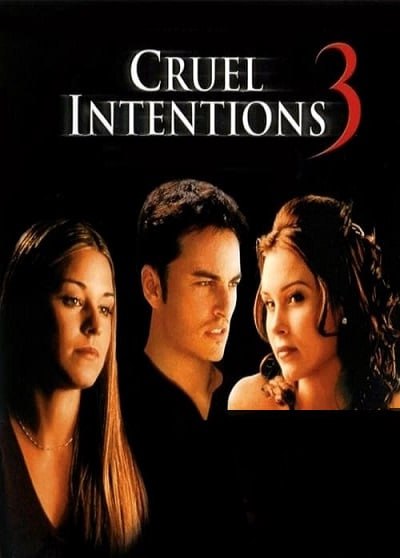 دانلود فیلم Cruel Intentions 3 2004 مقاصد بی‌رحمانه ۳